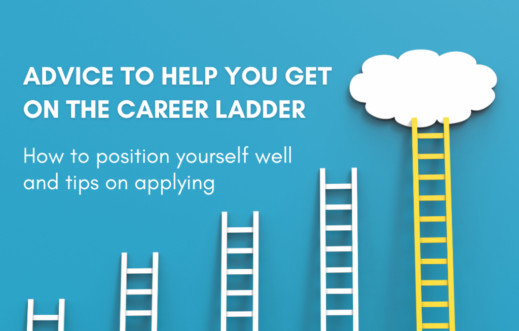Advice to help you get on the career ladder Blog Image