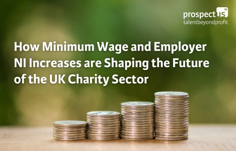 How Minimum Wage and Employer NI Increases are Shaping the Future of the UK Charity Sector 
