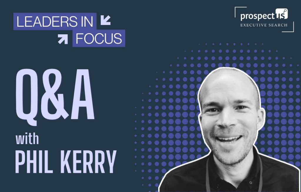 Leaders in Focus with Phil Kerry Leadership Lowdown Blog Image (1)
