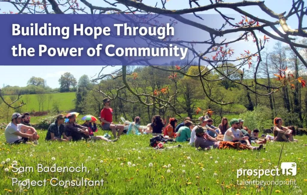 Building Hope Through the Power of Community Sam blog image